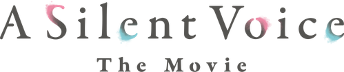 A Silent Voice: The Movie