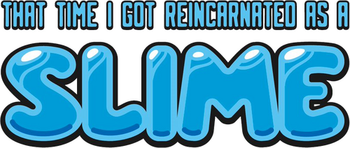 That Time I Got Reincarnated as a Slime